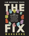 The Fix Workbook