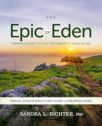 The Epic of Eden Bible Study Guide plus Streaming Video