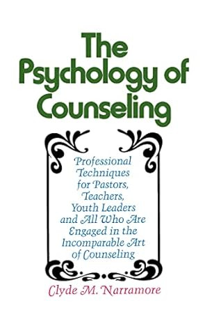 The Psychology of Counseling
