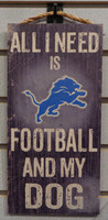 Detroit Lions Script "All I Need Is..." 6x12" Hanging Sign