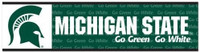Michigan State University Wincraft "Go Green, Go White" Bumper Sticker