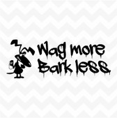 Graffiti Dog Wag More Bark Less