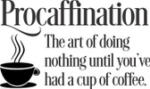 PROCAFFINATION vinyl wall sticker fun coffee drinking definition cafe home decor