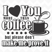 I Love You More Than Coffee vinyl wall sticker kitchen saying humour words decal
