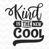 Kind is the New Cool vinyl wall art sticker words saying home classroom inspire