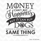 MONEY HAPPINESS DOGS vinyl wall sticker saying words mural decal home fun decor