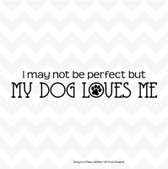 My Dog Loves Me vinyl wall or window sticker paws car home removable DIY decal