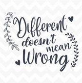 Different Doesn't Mean Wrong vinyl wall art sticker motivation school home work