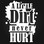 A little dirt never hurt sticker