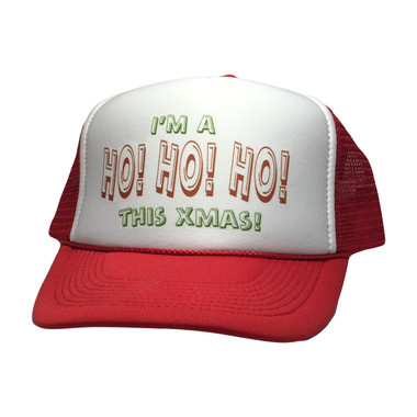 I'm A Ho Ho Ho This Xmas Trucker Hat