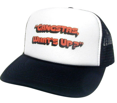 GANGSTAS, WHAT'S UP? Trucker Hat, Trucker Hats, Mesh Hat