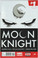 Moon Knight #1 NM Front Cover