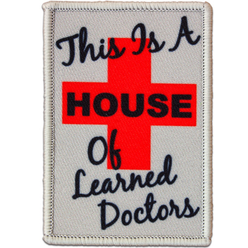 Morale Patch - This is a House of Learned Doctors