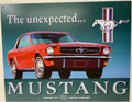 Tin Sign #579 - 'The Unexpected...Ford Mustang'