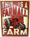 Tin Sign #2001- 'This is a Farmall Farm...'