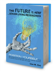 The Future is Here: Senior Living Reimagined
