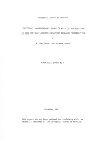 Geological Reconnaissance Report of Metallic Deposits for In Situ and Heap Leaching Extraction Research Possibilities (1982)