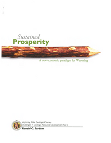 Sustained Prosperity: A New Economic Paradigm for Wyoming (2008)