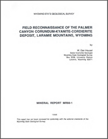 Field Reconnaissance of the Palmer Canyon Corundum-Kyanite-Cordierite Deposit, Laramie Mountains, Wyoming (1998)