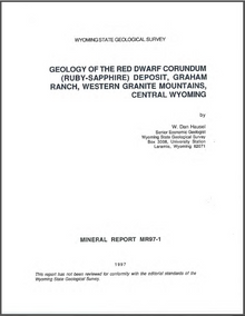Geology of the Red Drawf Corundum (Ruby-Sapphire) Deposit, Graham Ranch, Western Granite Mountains, Central Wyoming (1997)