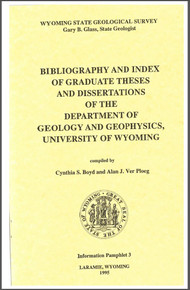 Bibliography and Index of Graduate Theses and Dissertations of the Department of Geology and Geophysics, University of Wyoming (1995)