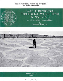 Late Pleistocene Periglacial Wedge Sites in Wyoming: An Illustrated Compendium (1987)