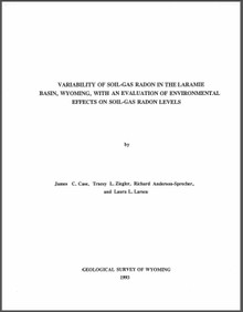 Variability of Soil-Gas Radon in the Laramie Basin, Wyoming, with an Evaluation of Environmental Effects on Soil-Gas Radon Levels (1993)