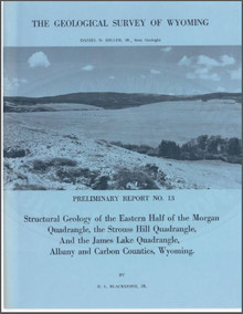 Structural Geology of the Eastern Half of the Morgan Quadrangle, the Strouss Hill Quadrangle, and the James Lake Quadrangle, Albany and Carbon Counties, Wyoming (1973)