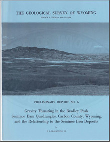 Gravity Thrusting in the Bradley Peak, Seminoe Dam Quadrangles, Carbon County, Wyoming, and the Relationship to the Seminoe Iron Deposits (1965)