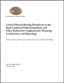 Critical-Mineral-Bearing Paleoplacers in the Basal Cambrian Flathead Sandstone and Other Radioactive Conglomerates, Wyoming: Geochemistry and Mineralogy (2023)