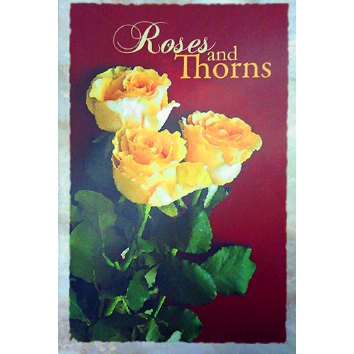 Roses and Thorns