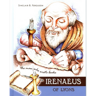Irenaeus of Lyons by Sinclair B. Ferguson (Hardcover)