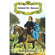 Behind Mr. Bunyan by Agnes Beaumont (Paperback)