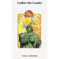 Luther, the Leader by Virgil Tobinson (Paperback) 