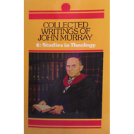 Collected Writings of John Murray, Vol. 4 by John Murray (Hardcover)