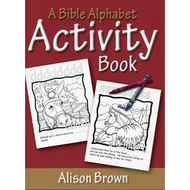 A Bible Alphabet Activity Book by Alison Brown (Paperback)