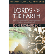 Lords of the Earth by Don Richardson (Paperback)