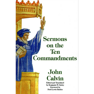 Sermons on the Ten Commandments by John Calvin (Paperback)