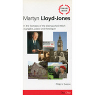 Travel with Martyn Lloyd-Jones by Philip H. Eveson (Paperback)