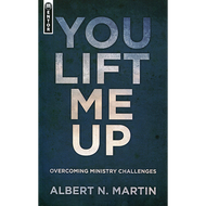 You Lift Me Up: Overcoming Ministry Challenges