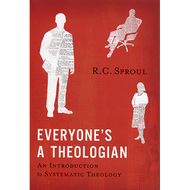 Everyone's a Theologian by R.C. Sproul (Hardcover)
