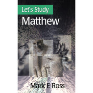 Let's Study Matthew by Mark E. Ross (Paperback)