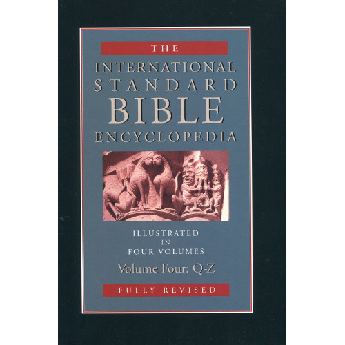 The International Standard Bible Encyclopedia, 4 Vol. Set - Trinity ...