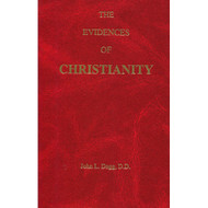 The Evidences of Christianity by John L. Dagg