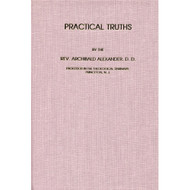 Practical Truths by Archibald Alexander