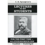 Lectures to My Students by C.H. Spurgeon