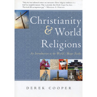 Christianity and World Religions: An Introduction to the World's Major Faiths