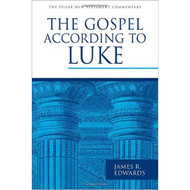 The Gospel According to Luke (The New Testament Commentary)