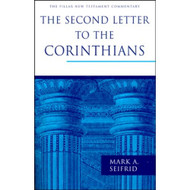 The Second Letter to the Corinthians (The Pillar New Testament Commentary )