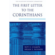 The First Letter to the Corinthians (The Pillar New Testament Commentary)